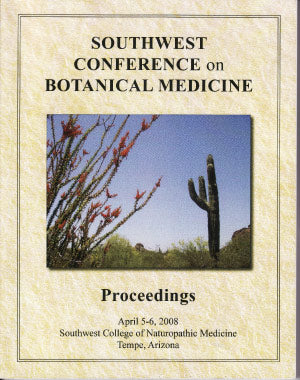 2008 Southwest Conference on Botanical Medicine