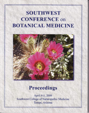 2009 Southwest Conference on Botanical Medicine