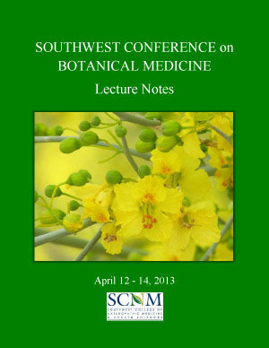 2013 Southwest Conference on Botanical Medicine